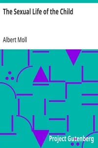 The Sexual Life of the Child — Albert Moll