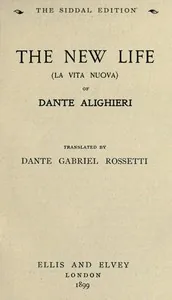 The New Life (La Vita Nuova) — Dante Alighieri