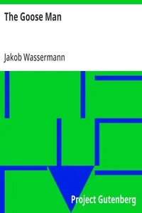 The Goose Man — Jakob Wassermann