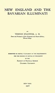New England and the Bavarian Illuminati — Vernon Stauffer