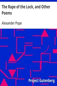 The Rape of the Lock, and Other Poems — Alexander Pope
