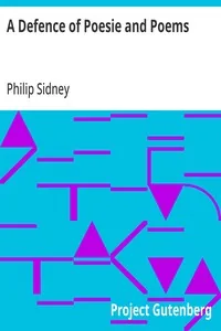 A Defence of Poesie and Poems — Philip Sidney