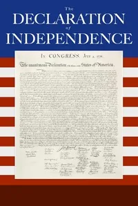 The Declaration of Independence of the United States of America — Thomas Jefferson