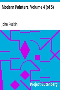 Modern Painters, Volume 4 (of 5) — John Ruskin