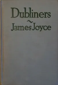 Dubliners — James Joyce