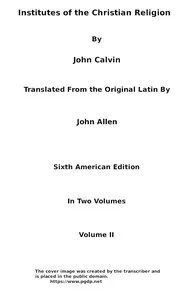 Institutes of the Christian Religion (Vol. 2 of 2) — Jean Calvin