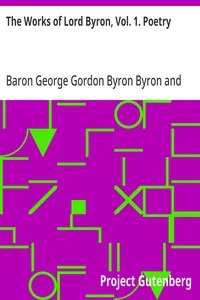 The Works of Lord Byron, Vol. 1. Poetry — George Gordon Byron, Baron Byron