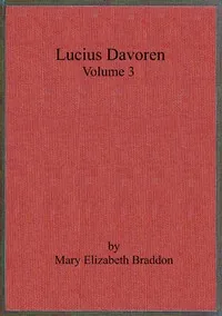 Lucius Davoren; or, Publicans and sinners, vol. 3 — M. E. Braddon