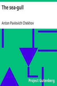 The sea-gull — Anton Pavlovich Chekhov