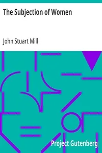 The Subjection of Women — John Stuart Mill