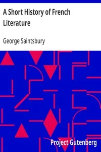 A Short History of French Literature — George Saintsbury
