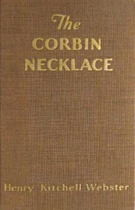 The Corbin necklace — Henry Kitchell Webster