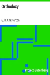 Orthodoxy — G. K. Chesterton