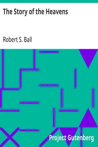 The Story of the Heavens — Robert S. Ball