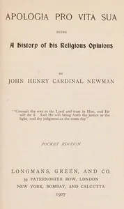 Apologia pro vita sua — John Henry Newman