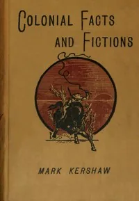 Colonial facts and fictions: Humorous sketches — John Milne