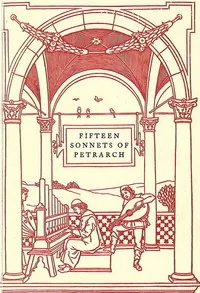 Fifteen sonnets of Petrarch — Francesco Petrarca