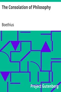 The Consolation of Philosophy — Boethius