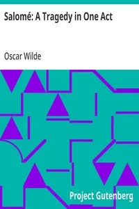 Salomé: A Tragedy in One Act — Oscar Wilde