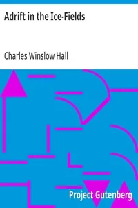 Adrift in the Ice-Fields — Charles Winslow Hall