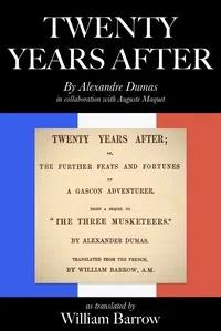Twenty years after — Alexandre Dumas