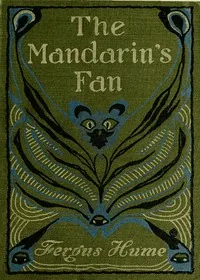 The Mandarin's Fan — Fergus Hume