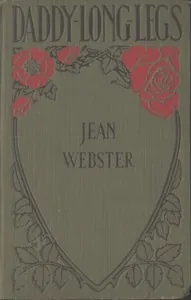Daddy-Long-Legs — Jean Webster