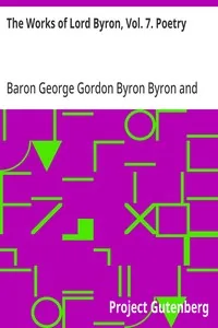 The Works of Lord Byron, Vol. 7. Poetry — George Gordon Byron, Baron Byron