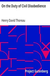 On the Duty of Civil Disobedience — Henry David Thoreau