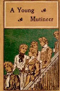 A Young Mutineer — L. T. Meade