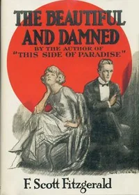 The Beautiful and Damned — F. Scott Fitzgerald