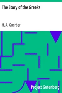 The Story of the Greeks — H. A. Guerber