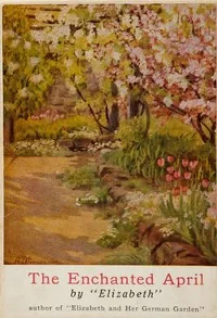 The Enchanted April — Elizabeth Von Arnim