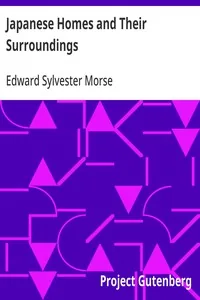 Japanese Homes and Their Surroundings — Edward Sylvester Morse
