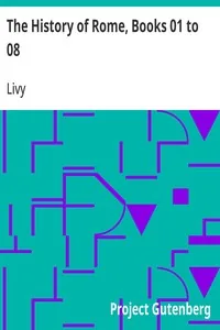 The History of Rome, Books 01 to 08 — Livy