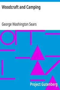 Woodcraft and Camping — George Washington Sears