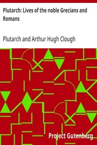 Plutarch: Lives of the noble Grecians and Romans — Plutarch
