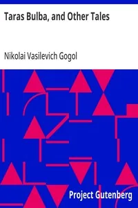 Taras Bulba, and Other Tales — Nikolai Vasilevich Gogol