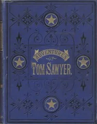 The Adventures of Tom Sawyer, Complete — Mark Twain